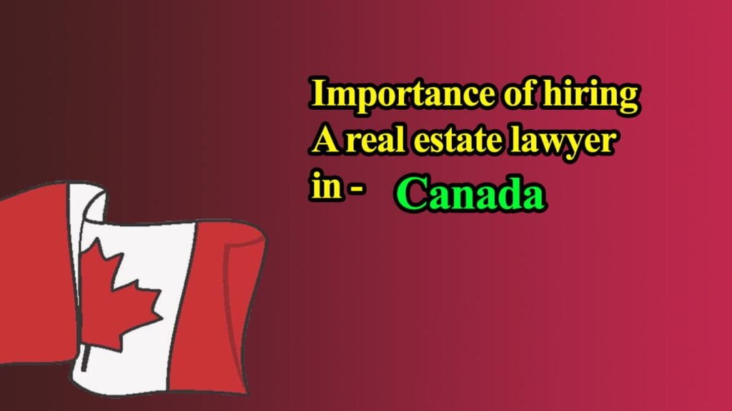 Real Estate Lawyer in Canada