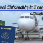 Dual citizenship in Bangladesh: A Complete Guide 2025