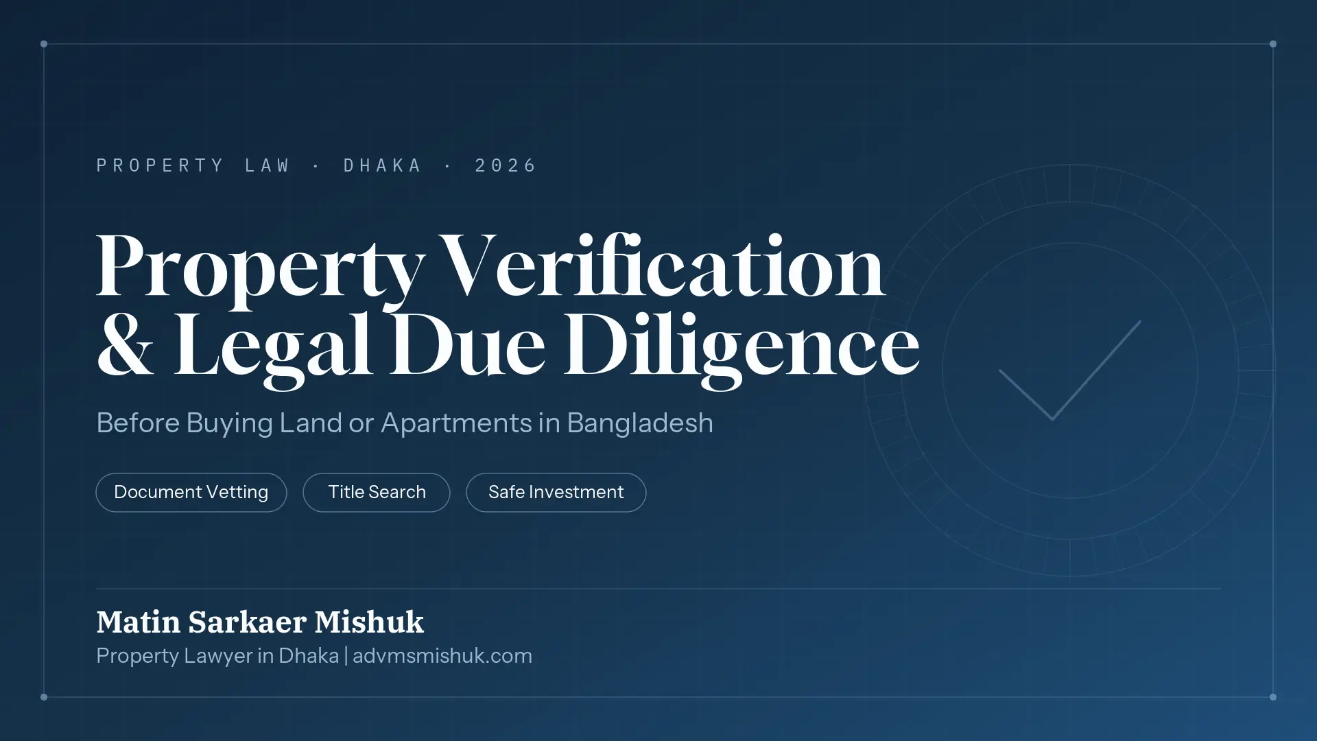 Legal notice and legal opinion for property matters in Bangladesh