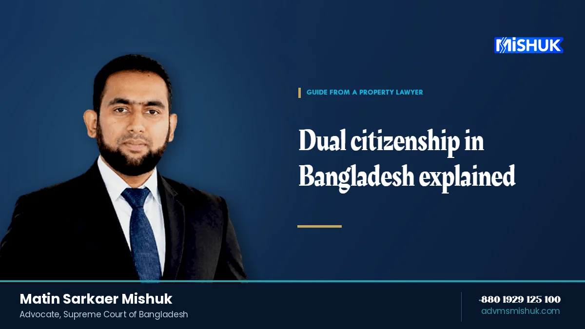 Dual Citizenship in Bangladesh: A Complete Guide
