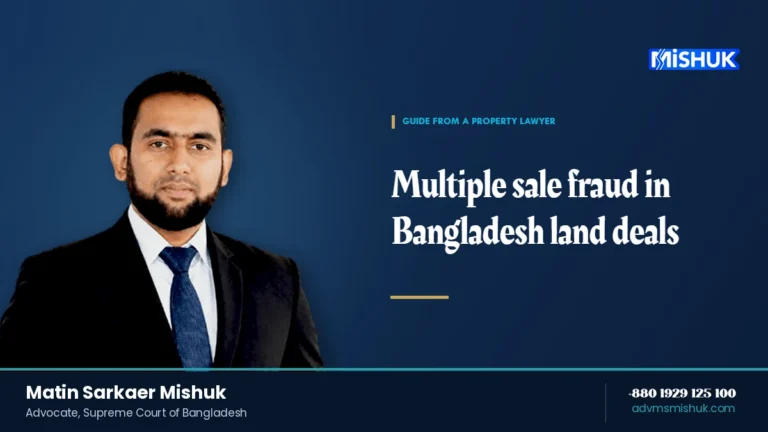Multiple Sale Scam in Bangladesh: Land and Apartment Fraud