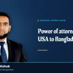 Power of Attorney from USA to Bangladesh: A Guide for NRBs