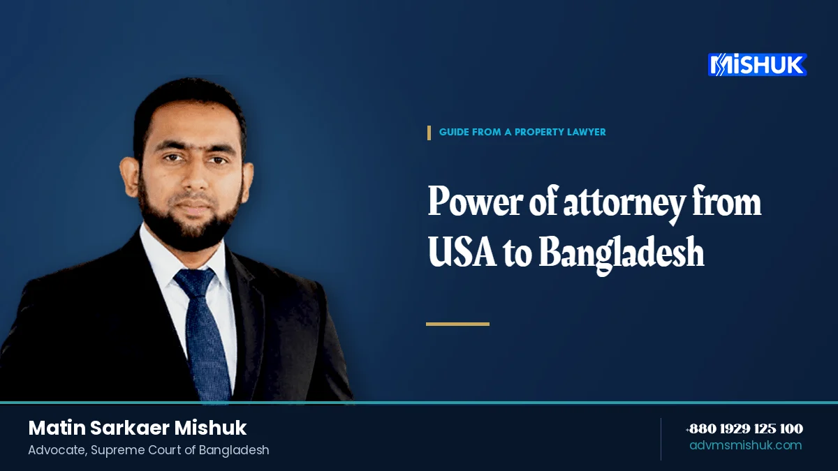 Power of Attorney from USA to Bangladesh: A Guide for NRBs